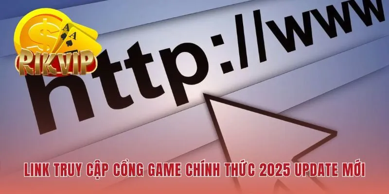 Hệ thống đường dẫn mới nhất đăng ký RIKVIP không bị chặn