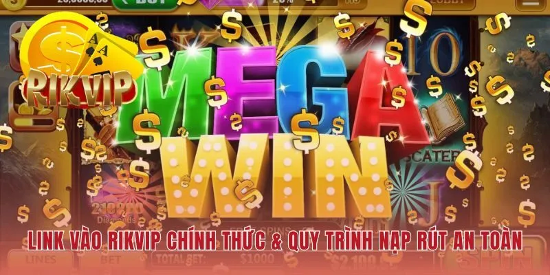 Link tải Nổ hũ RIKVIP chính chủ bảo vệ tài khoản an toàn