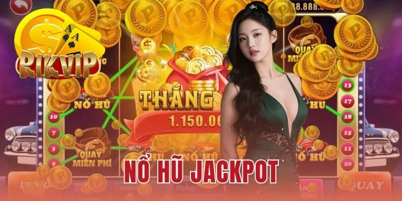 Nổ Hũ Jackpot