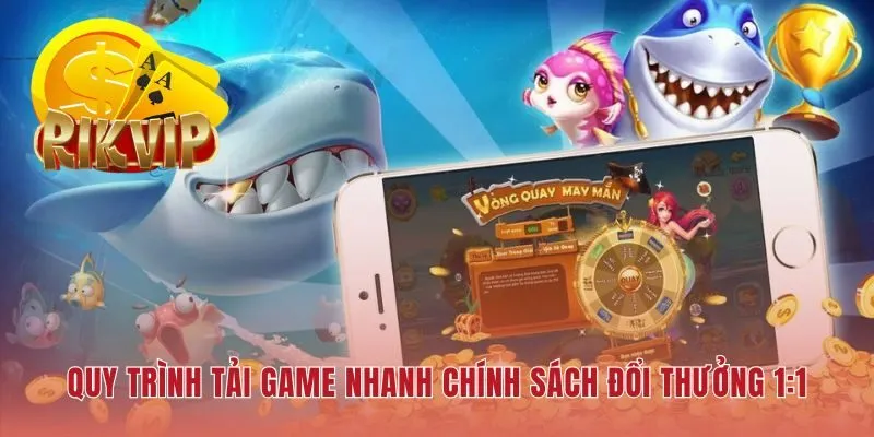 Bắn cá nhân ngư RIKVIP cam kết tỷ lệ đổi thưởng 1:1 minh bạch